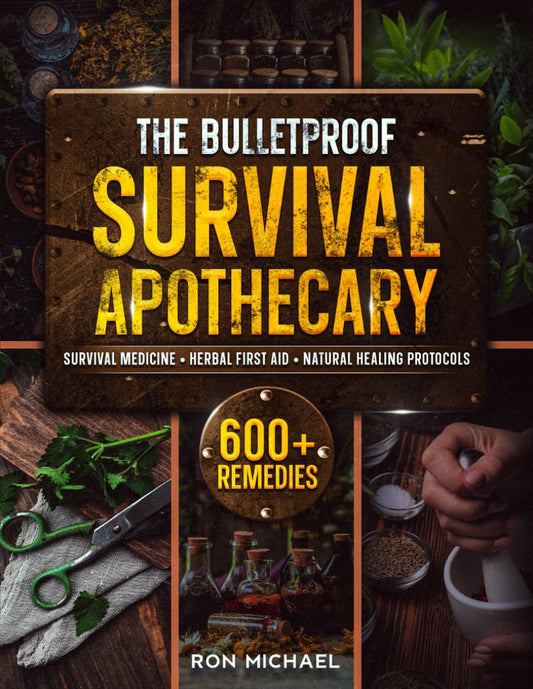 The Bulletproof Survival Apothecary: 600+ Herbal Remedies and off Grid Survival Protocols - Natural Emergency Medicine & First Aid to Heal, Protect and Thrive for When Help Isn'T Coming